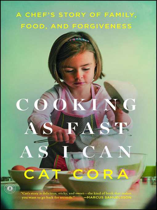 Title details for Cooking as Fast as I Can by Cat Cora - Available